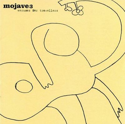 Mojave 3 - Excuses For Travellers